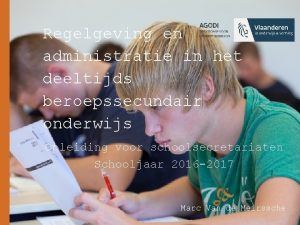 Regelgeving en administratie in het deeltijds beroepssecundair onderwijs