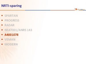 NRTIsparing SPARTAN PROGRESS RADAR NEAT 001ANRS 143 A