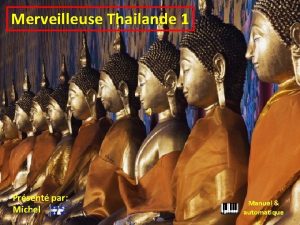 Merveilleuse Thailande 1 Prsent par Michel Manuel automatique