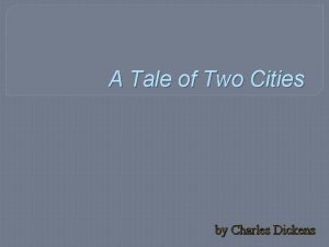 A Tale of Two Cities by Charles Dickens