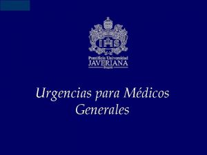 Urgencias para Mdicos Generales CLICO RENOURETERAL Urolitiasis Jos