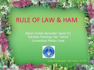 RULE OF LAW HAM Bahan Kuliah Semester Ganjil