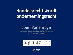 Handelsrecht wordt ondernemingsrecht Joeri Vananroye professor ondernemingsrecht KU