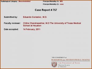 Principal Modality 1 MRI Radiological Category Musculoskeletal Principal