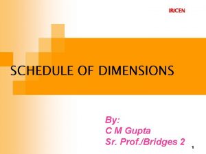 Schedule of dimensions iricen