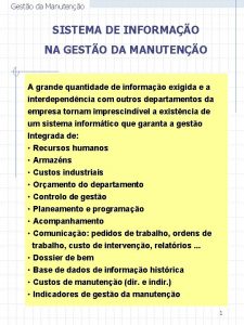 Gesto da Manuteno SISTEMA DE INFORMAO NA GESTO