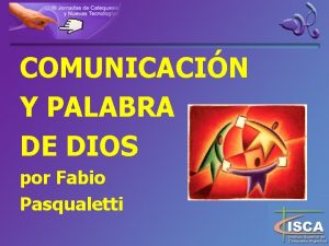 COMUNICACIN Y PALABRA DE DIOS por Fabio Pasqualetti