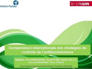 Comparaison internationale des stratgies de contrle de lantibiorsistance