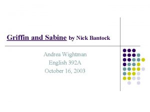 Griffin and Sabine by Nick Bantock Andrea Wightman