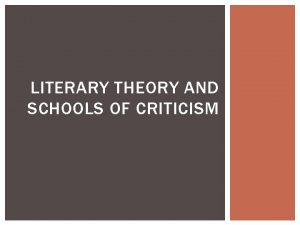 LITERARY THEORY AND SCHOOLS OF CRITICISM FORMALISM NEW