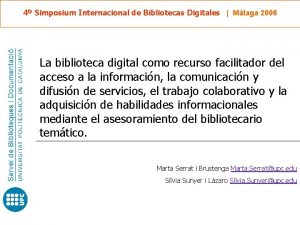 4 Simposium Internacional de Bibliotecas Digitales Mlaga 2006