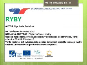 VY32INOVACEF 2 17 RYBY AUTOR Mgr Iveta Bartoov