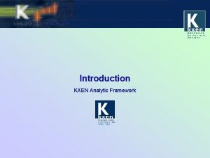 Introduction KXEN Analytic Framework Sommaire Le data mining