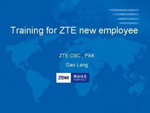 Training for ZTE new employee ZTE CSC PAK