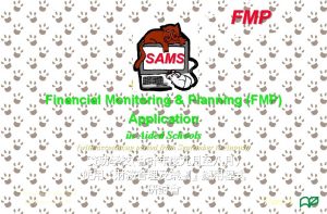 FMP SAMS Seminar on Financial Monitoring Planning FMP