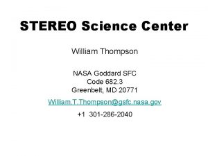 STEREO Science Center William Thompson NASA Goddard SFC