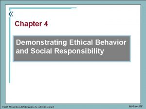 part Chapter 4 Chapter Demonstrating Ethical Behavior and