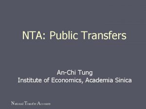 NTA Public Transfers AnChi Tung Institute of Economics