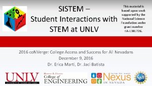 SISTEM Student Interactions with STEM at UNLV This