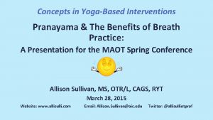 Concepts in YogaBased Interventions Pranayama The Benefits of