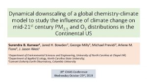 Dynamical downscaling of a global chemistryclimate model to