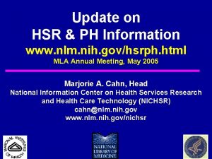 Update on HSR PH Information www nlm nih