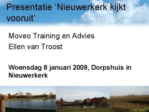 Presentatie Nieuwerkerk kijkt vooruit Moveo Training en Advies