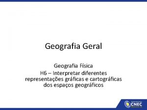 Geografia Geral Geografia Fsica H 6 Interpretar diferentes