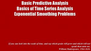 Basic Predictive Analysis Basics of Time Series Analysis