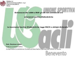 Dichiarazioni dei redditi e IRAP gli enti non