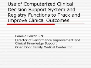 Use of Computerized Clinical Decision Support System and