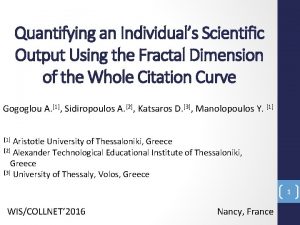 Quantifying an Individuals Scientic Output Using the Fractal