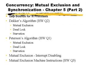 Concurrency Mutual Exclusion and Synchronization Chapter 5 Part