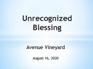 Unrecognized Blessing Avenue Vineyard August 16 2020 Jeremiah