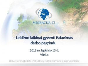 Leidimo laikinai gyventi idavimas darbo pagrindu 2019 m