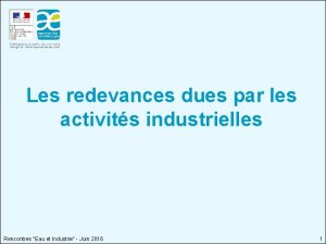 Les redevances dues par les activits industrielles Rencontres