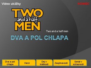 Video ukky KONIEC Two and a half men