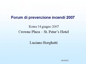 Forum di prevenzione incendi 2007 Roma 14 giugno