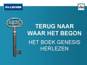 TERUG NAAR WAAR HET BEGON HET BOEK GENESIS