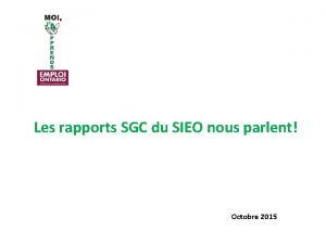 Les rapports SGC du SIEO nous parlent Octobre