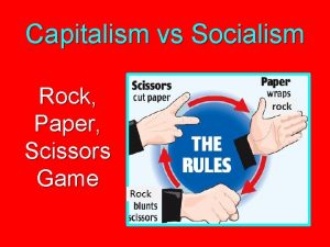 Capitalism vs Socialism Rock Paper Scissors Game rock