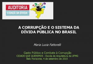 A CORRUPO E O SISTEMA DA DVIDA PBLICA