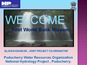 WELCOME WORLD Bank BANK MISSION First FIRST World