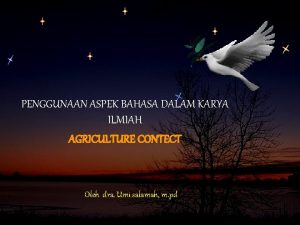 PENGGUNAAN ASPEK BAHASA DALAM KARYA ILMIAH AGRICULTURE CONTECT