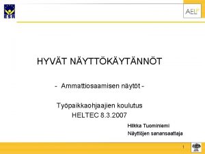 HYVT NYTTKYTNNT Ammattiosaamisen nytt Typaikkaohjaajien koulutus HELTEC 8