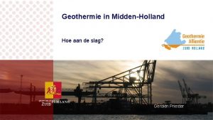 Geothermie in MiddenHolland Hoe aan de slag Gerdien