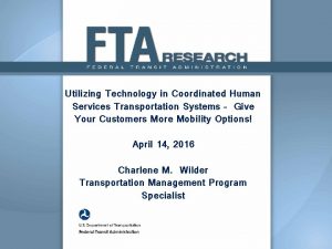 Utilizing Technology in Coordinated Human Services Transportation Systems