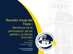 Reunin Anual del Ttulo I Beneficios de la