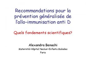 Recommandations pour la prvention gnralise de lalloimmunisation anti