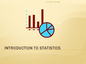 ECO 3401 B Potter INTRODUCTION TO STATISTICS 1